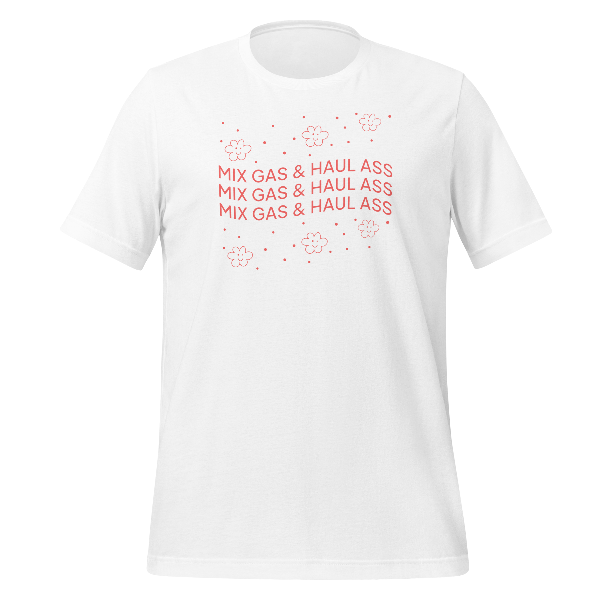 MIX GAS & HAUL ASS Tee